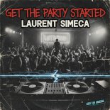 Laurent Simeca - Get the Party Started (Original Mix)