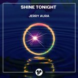 Jerry Aura - Shine Tonight (Extended Mix)