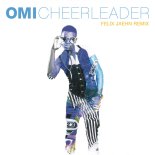 Omi - Cheerleader (Felix Jaehn Extended Remix)