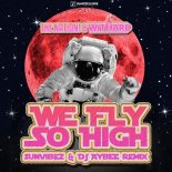 The Nation & Withard - We Fly so High (Sunvibez & DJ Aybee Remix)