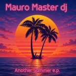 Mauro Master dj - Another Summer