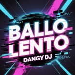 Dangy Dj - Ballo Lento