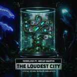 Rebelion & Micah Martin  - TheLoudest City (Decibel Outdoor 2026 Anthem) (Extended Mix)
