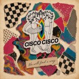 Cisco Cisco - We Got The Love