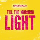 Dance 2 Disco - Till the Morning Light