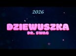Dr. SWAG - Dziewuszka