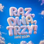 Wac Toja - RAZ DWA TRZY