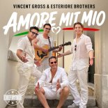 Vincent Gross & Esteriore Brothers - Amore Mit Mio