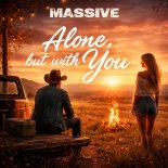 Massive - Alone but with You