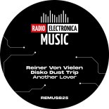 Disko Dust Trip, Reiner Von Vielen - Another Lover (Original Mix)