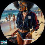 Paco Caniza - Someone For Me (Original Mix)