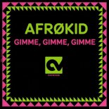 Afrøkid - Gimme! Gimme! Gimme! (Afro Mix)