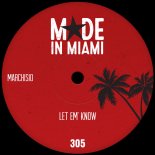 Marchisio - Let Em' Know (Extended Mix)