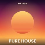 Kit Tech - PURE HOUSE (Club Version)