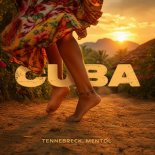 Tennebreck & Mentol - Cuba (Afro House)
