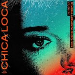 Antonia Feat. NA-NO and INAMEIT - Chica Loca (Na-No and Inameit Remix)