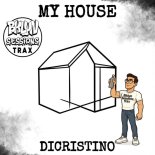 DiCristino - My House (Original Mix)