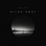 Sollox - Miles away