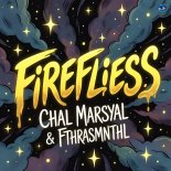Chal Marsyal and Fthrasmnthl - FIREFLIESS