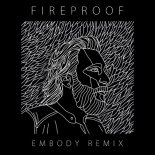 Coleman Hell - Fireproof (Embody Remix)