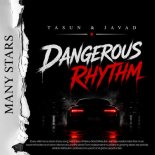 TASUN & Javad - Dangerous Rhythm