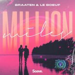 Braaten & Le Boeuf - Million Miles (Original Mix)