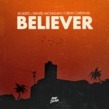 BOILERS, Daniel McMillan & Crew Cardinal - Believer