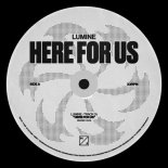 Lumine - Here For Us (Extended Mix)