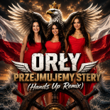 Orły - Przejmujemy Stery (Hands Up Remix)