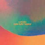 LYOD feat. Tom Auton - On My Way