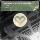 FisherBoi, Poni PunkFlwr - Fat Beat (Club Mix)