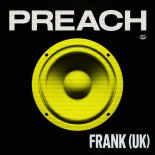 FRANK (UK) - Preach (Extended)