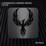 Lovedeejay, Lorenzo Spano - Not Be (Extended Mix)
