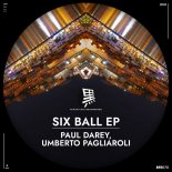 Paul Darey, Umberto Pagliaroli - Six Ball (Original Mix)