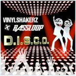 Vinylshakerz x Bassloop - D.I.S.C.O. (Thrustmode Xtended Mix)