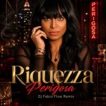Riquezza - Perigosa (Remix)