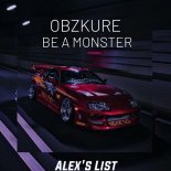 Obzkure - Be A Monster