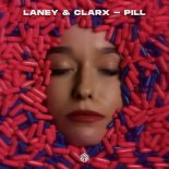 Laney & Clarx - Pill (Original Mix)