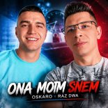Oskaro, Zespół Raz Dwa - ONA MOIM SNEM