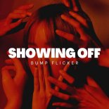 Bump Flicker - Showing Off