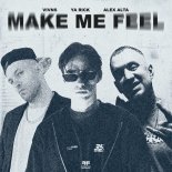 VIVNS & Ya Rick & Alex Alta - Make Me Feel