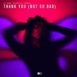 Dj Quba & Sandra K & Ishnlv - Thank You (Not so Bad)