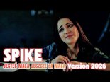 Spike - Jesteś mała jeszcze za mała (Version 2026)