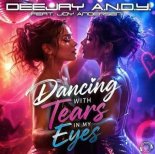 Deejay A.N.D.Y. Feat. Joy Andersen - Dancing With Tears In My Eyes (Extended Mix)