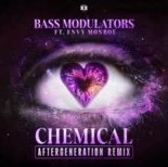 Bass Modulators Feat. Envy Monroe - Chemical (Aftergeneration Remix)