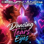 Deejay A.N.D.Y. Feat. Joy Andersen - Dancing With Tears In My Eyes