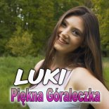 Luki - Piękna Góraleczka