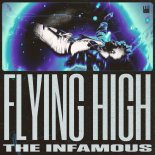 The Infamous - Flying High