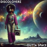 Discoloverz - Outta Space (Extended Mix)