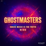 GhostMasters - House Music Is The Truth (Extended Mix)